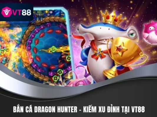 bắn cá Dragon Hunter