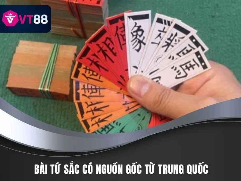 Bài tứ sắc có nguồn gốc từ Trung Quốc