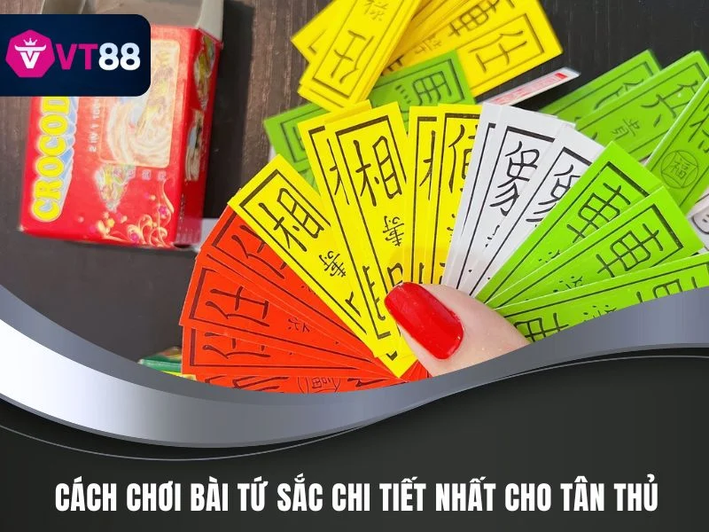 cách chơi bài tứ sắc