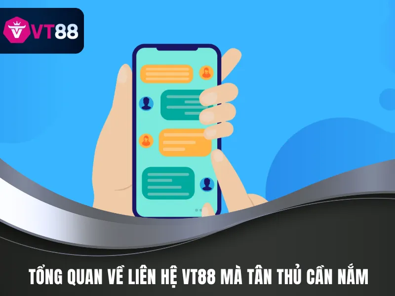 Những nét cơ bản về liên hệ VT88