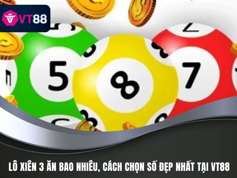 Lô xiên 3 ăn bao nhiêu
